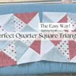 Quarter-Square Triangles the Easy Way